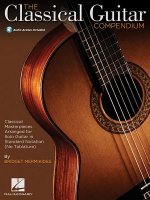 Classical Guitar Compendium - Notation Edition No Tablature (Book/Online Audio)