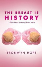 The Breast Is History