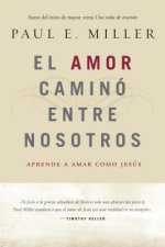 El Amor camino entre nosotros