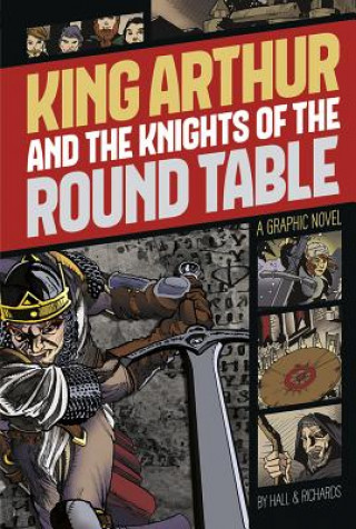 King Arthur and the Knights of the Round Table (M. C. Hall,C. E. Richards)(Miękka)