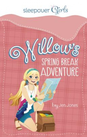 Willow's Spring Break Adventure