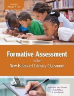 Formative Assessment in the New Balanced Literacy Classroom