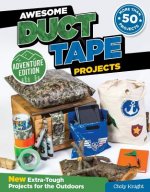 Awesome Duct Tape Projects, Adventure Edition