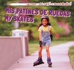 Mis patines de ruedas / My Skates