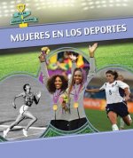 Mujeres en los deportes / Women in Sports