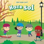 Hace sol/ It's Sunny