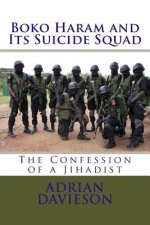 Boko Haram and Its Suicide Squad