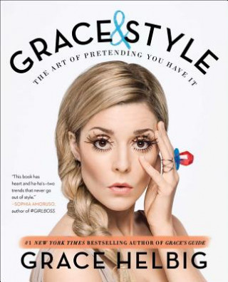 Grace & Style (Grace Helbig)(Miękka)