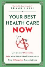 Your Best Health Care Now