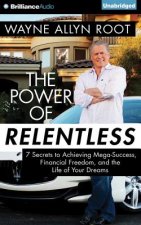 The Power of Relentless