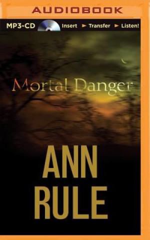Mortal Danger And Other True Cases