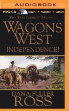 Wagons West Independence!