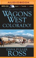 Wagons West Colorado!