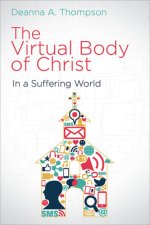 Virtual Body of Christ in a Suffering World
