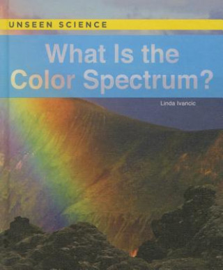 What Is the Color Spectrum?