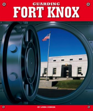 Guarding Fort Knox