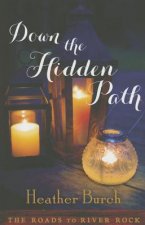 Down the Hidden Path