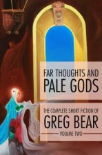 Far Thoughts and Pale Gods