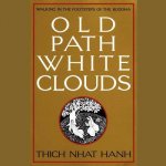 Old Path White Clouds