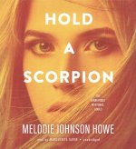 Hold a Scorpion