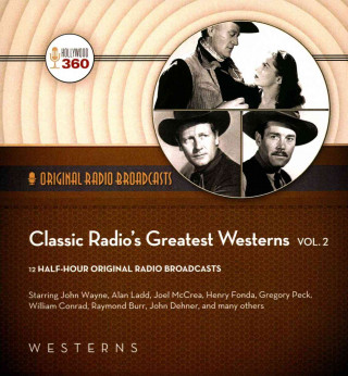 Classic Radio's Greatest Westerns