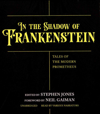 In the Shadow of Frankenstein