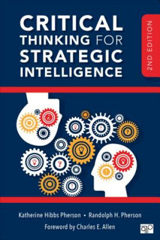 Critical Thinking for Strategic Intelligence