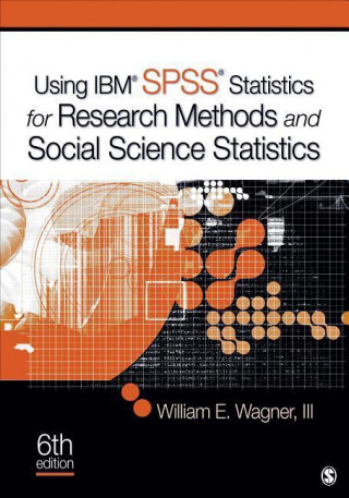 Using IBM (R) SPSS (R) Statistics for Research Methods and Social Science Statistics