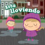 Está lloviendo/ It's Raining