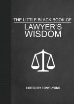 Little Black Book of Lawyer's Wisdom