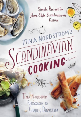 Tina Nordström's Scandinavian Cooking
