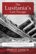Lusitania's Last Voyage