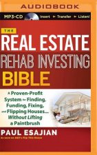 The Real Estate Rehab Investing Bible