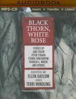 Black Thorn, White Rose