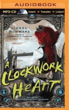 A Clockwork Heart