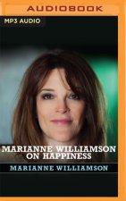 Marianne Williamson on Happiness