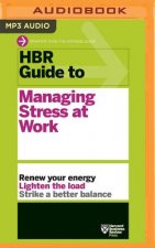 Hbr Guide to Managing Stress at Work