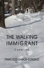 The walking immigrant