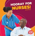 Hooray for Nurses!