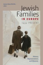 Jewish Families in Europe 1939-Present