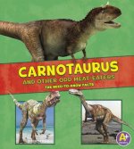 Carnotaurus and Other Odd Meat-eaters