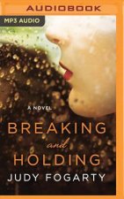 Breaking and Holding
