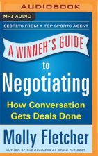 A Winner's Guide to Negotiating