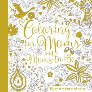 Coloring for Moms and Moms-to-Be