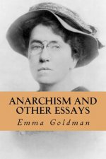 Anarchism and Other Essays