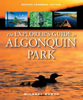 The Explorer's Guide to Algonquin Park