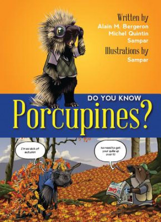 Do You Know Porcupines