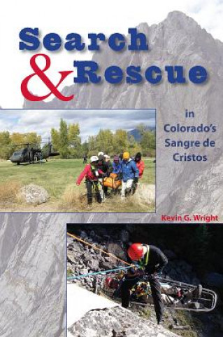 Search & Rescue in Colorado's Sangre de Cristos