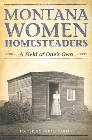 Montana Women Homesteaders