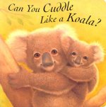 Can You Cuddle Like a Koala?